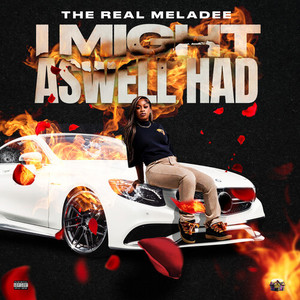 I Might As Well Had (Explicit)