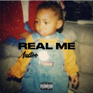 Real Me (Explicit)