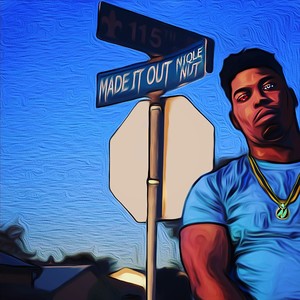 Made It Out (Explicit)