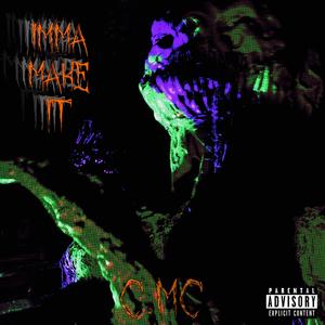 Imma Make It (Explicit)