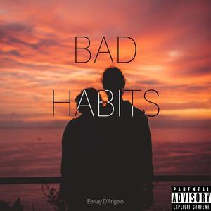 Bad Habits