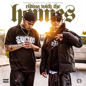 Trouble Kidd - Riding With The Homies (Explicit)