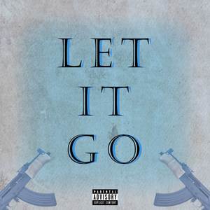 Let it go (Explicit)