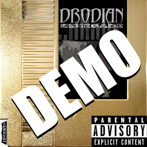 Drodian Renegade Demo (Explicit)