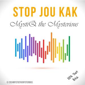 Stop jou Kak (Explicit)