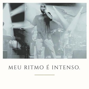 Meu Ritmo É Intenso