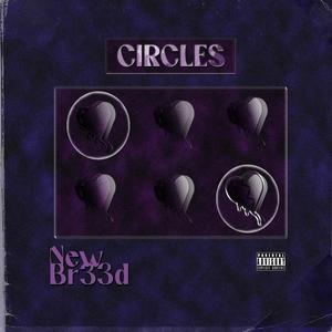Circles (feat. Blanco) (Explicit)
