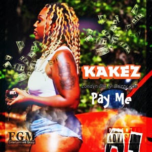 Pay Me (feat. Brizzy Jae & Londyn Blu) [Explicit]