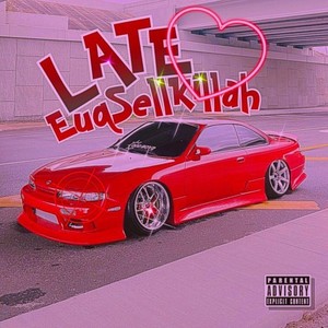 Late (Explicit)