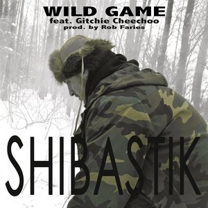 Wild Game (feat. Gitchie Cheechoo)