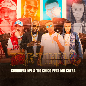 Pretinha (feat. Mr. Catra)