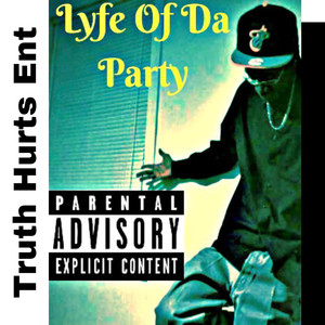 Lyfe Of Da Party Mixtape (Explicit)