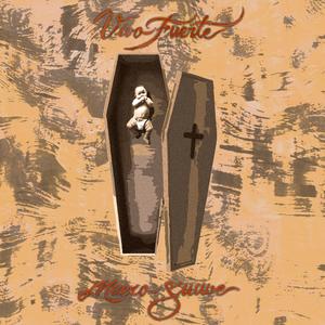 Vivo Fuerte / Muero Suave (feat. Lucho MZX & L'Artigiano) (Explicit)