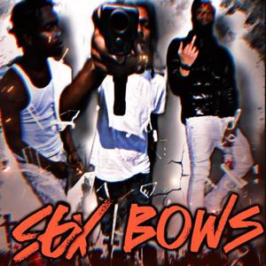 Six bows (feat. 3ugrat & 2gunzliftkitt) [Explicit]