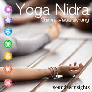 Yoga Nidra (Chakra Visualisierung)