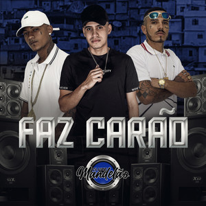 Faz Carão (Explicit)