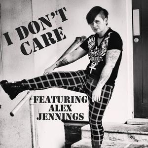 I Don't Care(feat. Alex Jennings)