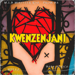 Kwenzenjani (feat. ProW DA & Baba Africa)