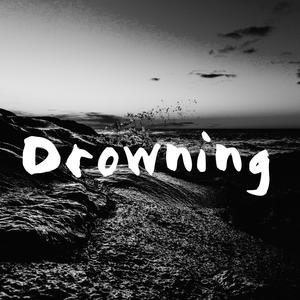 Drowning (Explicit)