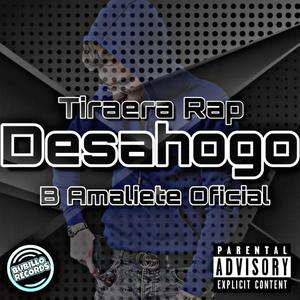 Desahogo Tiraera Rap (Explicit)