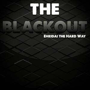 THE BLACKOUT EXT CUTS (Explicit)