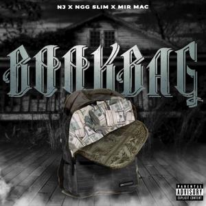 Bookbag (feat. MIR mAc & NGG Slim) (Explicit)