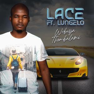 Wobuya Thembalami (feat. Lungelo)