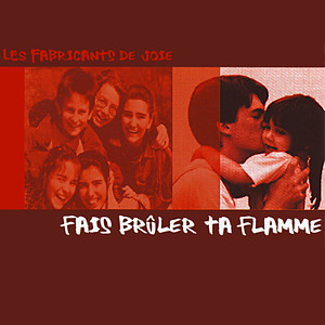 Fais brûler ta flamme