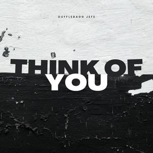 Think Of You (Explicit)