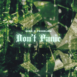 Don't Panic (Explicit)