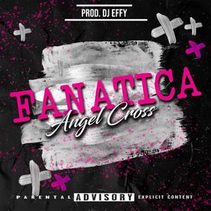 Fanatica (Explicit)
