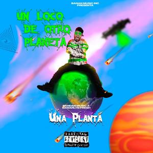 Una Planta (feat. Dwarlin Fresh)