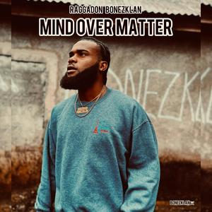 Mind Over Matter