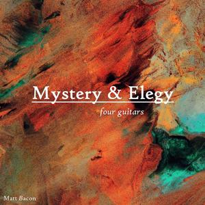 Mystery & Elegy (for Texas)