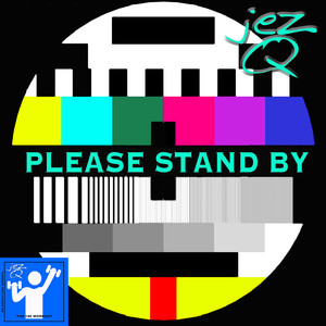 Please Stand By