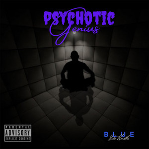 Psychotic Genius (Explicit)