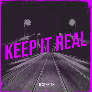 Keep It Real (Explicit)
