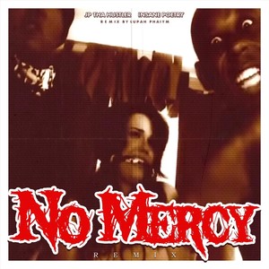 No Mercy (Remix|Explicit)