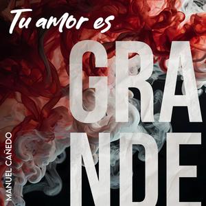 Tu amor es grande