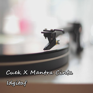Cuek X Mantra Cinta