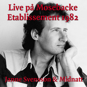 Live På Mosebacke Etablissement 1982