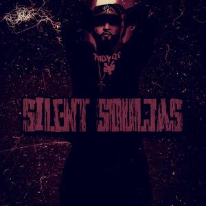 Silent Souljas (Explicit)