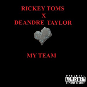 My Team (feat. DeAndre Taylor)