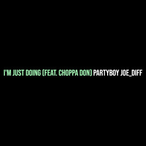 I'm Just Doing (Explicit)