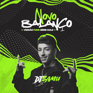 Novo Balanço (Versão Funk Série Gold) (Explicit)
