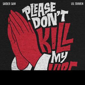 Don't Kill My Vibe (feat. Lil Graven) [Explicit]