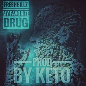 My Favorite Drug (Explicit)