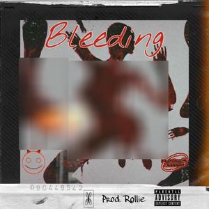 Bleeding (Explicit)