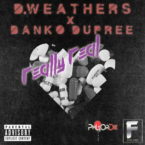 Really Real(feat. Banko Dupree) (Explicit)