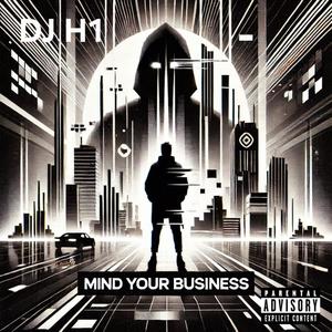 Mind your business (Explicit)